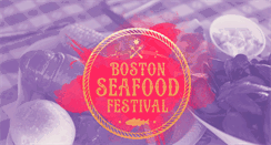 Desktop Screenshot of bostonseafoodfestival.org